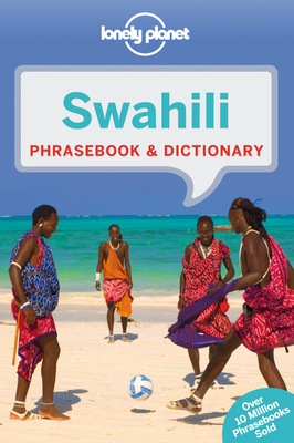 Lonely Planet Swahili Phrasebook & Dictionary - Lonely Planet, and Benjamin, Martin
