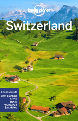 Lonely Planet Switzerland 10 - Clark, Gregor, and McLachlan, Craig, and Walker, Benedict