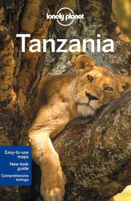 Lonely Planet Tanzania - Lonely Planet, and Fitzpatrick, Mary, and Bewer, Tim