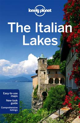 Lonely Planet The Italian Lakes - Lonely Planet, and Hardy, Paula, and Ham, Anthony