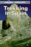 Lonely Planet Trekking in Spain: Walking Guide - Dubin, Marc