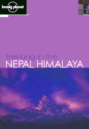 Lonely Planet Trekking in the Nepal Himalaya - Armington, Stan