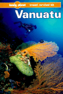 Lonely Planet Vanuatu: Travel Survival Kit