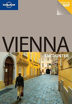 Lonely Planet Vienna Encounter - Lonely Planet, and Haywood, Anthony, and Sieg, Caroline