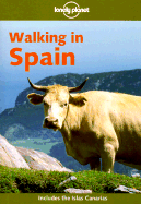 Lonely Planet Walking in Spain - Robbis, Miles, and Placer, Jose, and Fletcher, Matthew R