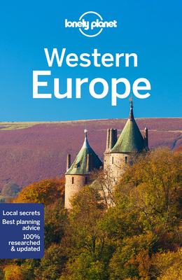 Lonely Planet Western Europe - Le Nevez, Catherine, and Albiston, Isabel, and Armstrong, Kate