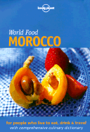 Lonely Planet World Food Morocco - Hanger, Catherine, and Lahlou, Moncef