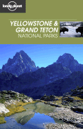 Lonely Planet Yellowstone & Grand Tetons National Parks - Mayhew, Bradley, and Nystrom, Andrew Dean, and Lonely Planet (Creator)