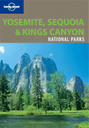 Lonely Planet Yosemite, Sequoia & Kings Canyon National Parks - Palmerlee, Danny, and Kohn, Beth