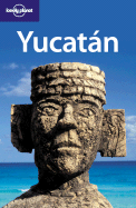 Lonely Planet Yucatan - Bartlett, Ray, and Schecter, Daniel C
