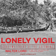 Lonely Vigil: Coastwatchers of the Solomons