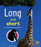 Long and Short: An Animal Opposites Book