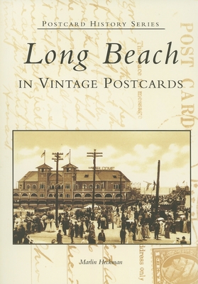 Long Beach in Vintage Postcards - Heckman, Marlin