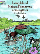 Long Island Nature Preserves Coloring Book - Barlowe, Sy, and Barlowe, Dorothy