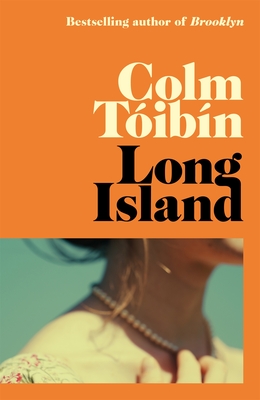 Long Island: The long-awaited sequel to Brooklyn - Tibn, Colm