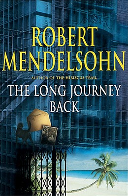 Long Journey Back - Mendelsohn, Robert