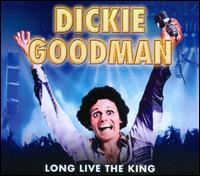 Long Live the King - Dickie Goodman