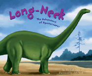 Long-Neck: The Adventures of Apatosaurus