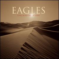 Long Road Out of Eden - Eagles