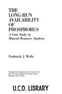 Long Run Availability of Phosphorus: A Case Study in Mineral Resource Analysis