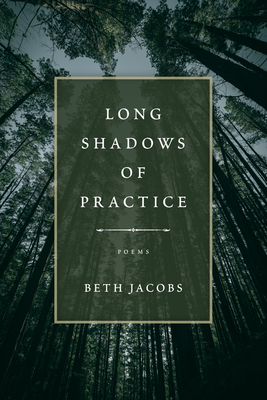 Long Shadows of Practice - Jacobs, Beth
