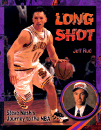 Long Shot: Steve Nash's Journey to the NBA