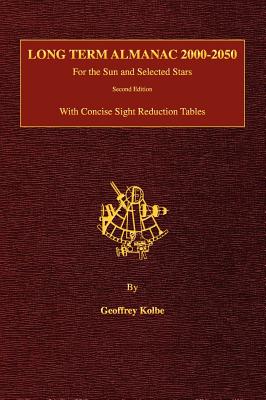 Long Term Almanac 2000-2050 for the Sun and Selected Stars - Kolbe, Geoffrey