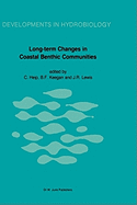 Long-Term Changes in Coastal Benthic Communities: Proceedings of a Symposium, Held in Brussels, Belgium, December 9-12,1985
