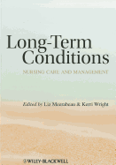 Long-Term Conditions: Nursing Care and Management