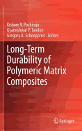 Long-Term Durability of Polymeric Matrix Composites