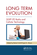Long Term Evolution: 3GPP LTE Radio and Cellular Technology
