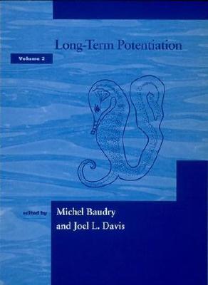 Long-Term Potentiation, Volume 2 - Baudry, Michel (Editor), and Davis, Joel L (Editor)