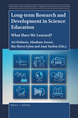 Long-Term Research and Development in Science Education: What Have We Learned? - Hofstein, Avi, and Arcavi, Abraham, and Eylon, Bat-Sheva