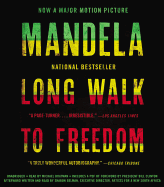 Long Walk to Freedom: The Autobiography of Nelson Mandela - Mandela, Nelson, and Glover, Danny (Read by)