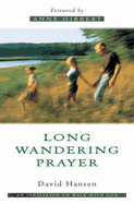 Long Wandering Prayer: An Invitation to Walk with God