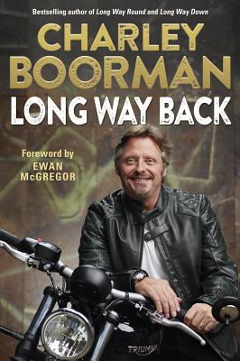 Long Way Back - Boorman, Charley, and AA Publishing