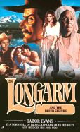 Longarm #286: Longarm and the Druid Sisters - Evans, Tabor