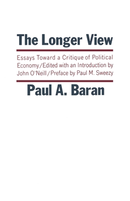 Longer View - Baran, Paul A