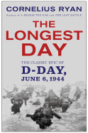 Longest Day: The Classic Epic of D Day
