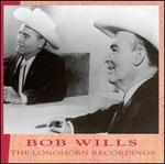 Longhorn Recordings - Bob Wills