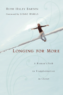 Longing for More: A Woman's Path to Transformation in Christ (Large Print 16pt)