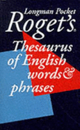 Longman Pocket Roget's Thesaurus of English Words and Phrases