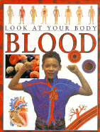 Look at Body: Blood - Parker, Steve, and Steve Parker