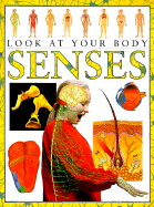 Look at Body: Senses - Parker, Steve, and Steve Parker