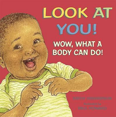 Look at You!: A Baby Body Book - Henderson, Kathy