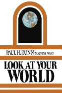 Look at Your World - Dunn, Paul H., and Proctor, Maurine Jensen