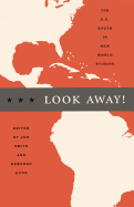 Look Away!: The U.S. South in New World Studies