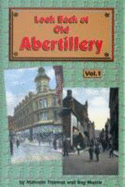 Look Back at Old Abertillery - Thomas, Malcolm, and Morris, Ray