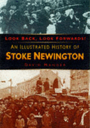 Look Back, Look Forwards!: Illustrated History of Stoke Newington - Mander, David