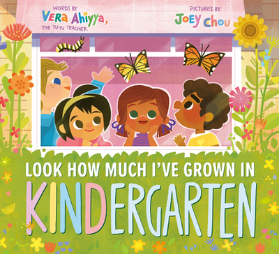 Look How Much I've Grown in Kindergarten - Ahiyya, Vera